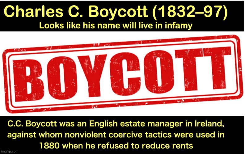 Origin of boycotts | image tagged in boycotting | made w/ Imgflip meme maker