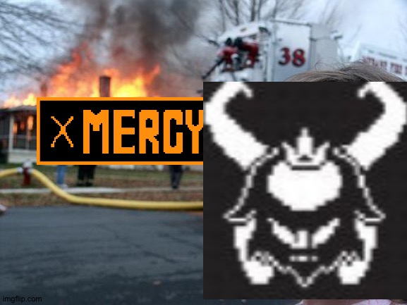 MERCY was never an option... | made w/ Imgflip meme maker
