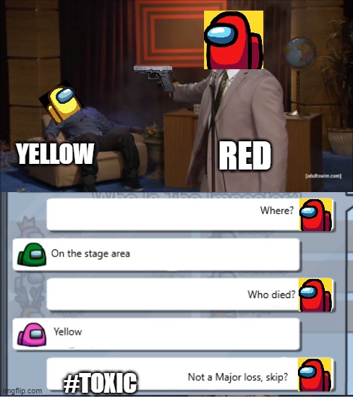 #Toxic Among us | RED; YELLOW; #TOXIC | made w/ Imgflip meme maker