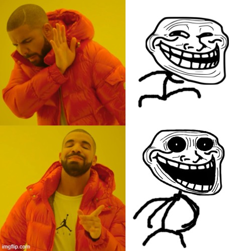 NO TROLLFACE YES TROLLGE | image tagged in vs | made w/ Imgflip meme maker