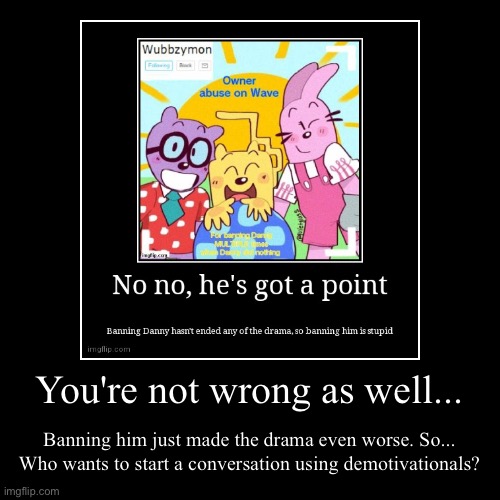 image tagged in funny,demotivationals | made w/ Imgflip demotivational maker