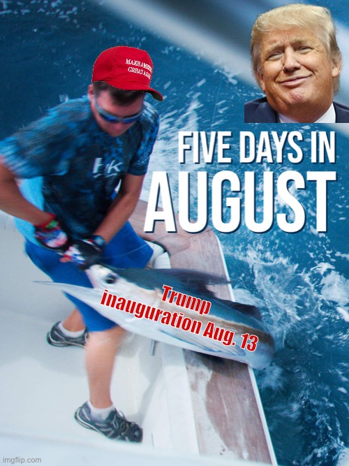 Trump five days in august Blank Meme Template