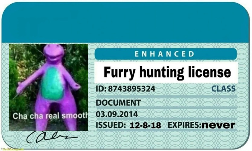 LOOK SENPAI IM LEGAL!!!! | image tagged in furry hunting license | made w/ Imgflip meme maker