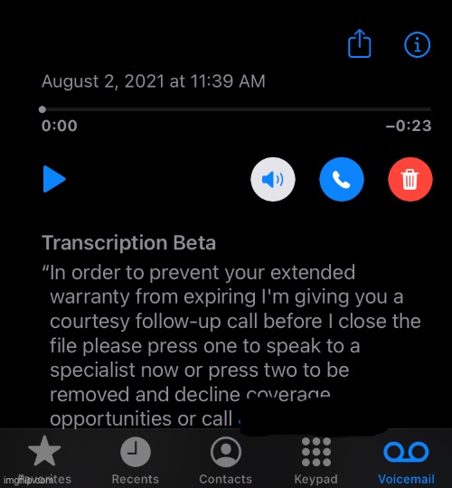 Found this in my voicemail, I’m assuming that they’re talking about my non-existent car warranty. | made w/ Imgflip meme maker