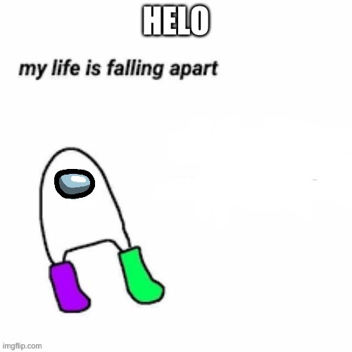 e | HELO | image tagged in amogus sussy | made w/ Imgflip meme maker