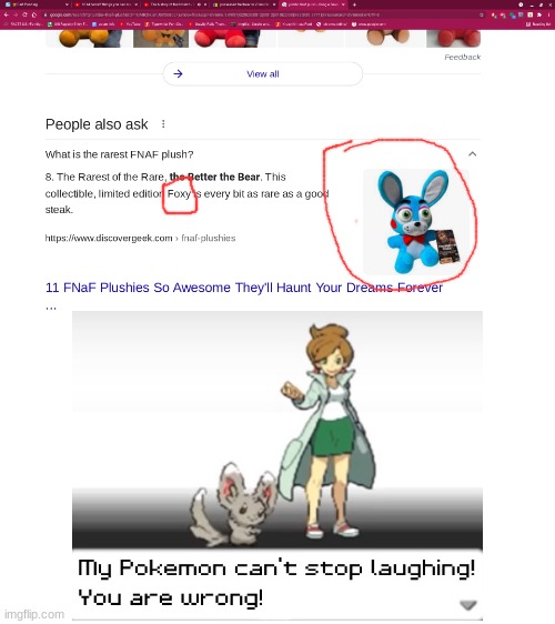 Ah yes, my favorite character, Foxy the Bunny | image tagged in fnaf,merch,my pokemon can't stop laughing you are wrong | made w/ Imgflip meme maker