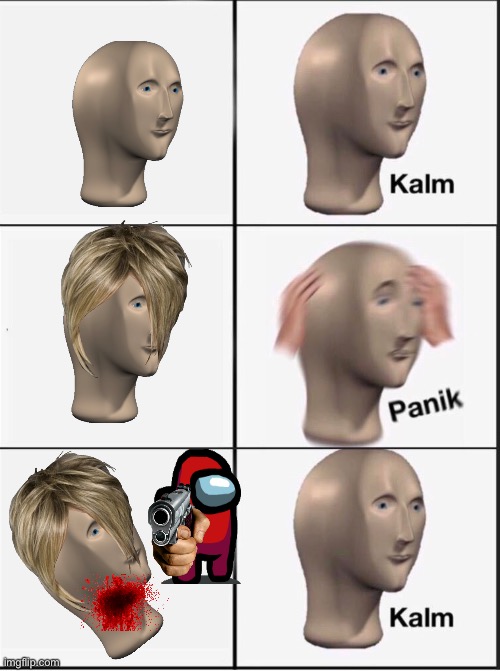 Reverse kalm panik | image tagged in reverse kalm panik | made w/ Imgflip meme maker