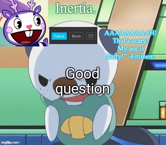 the epicest announcment template yet (by lesbian_fishie) | Good question | image tagged in the epicest announcment template yet by lesbian_fishie | made w/ Imgflip meme maker
