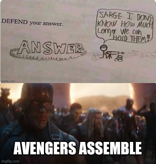 Cue avengers theme | AVENGERS ASSEMBLE | image tagged in avengers assemble | made w/ Imgflip meme maker