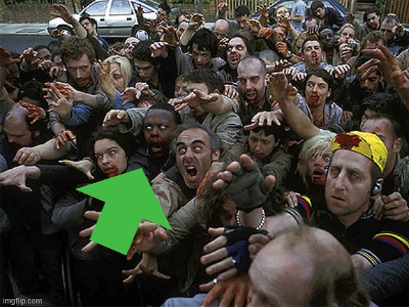 Zombies Approaching | image tagged in zombies approaching | made w/ Imgflip meme maker