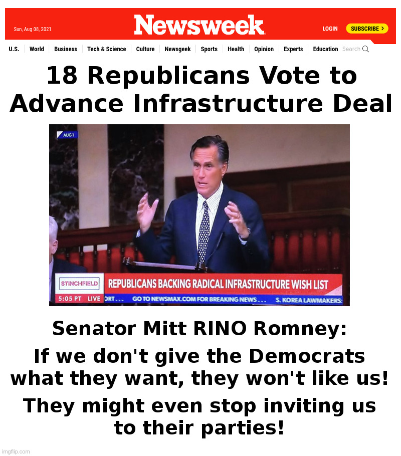 18 Republicans Vote to Advance Infrastructure Deal | image tagged in mitt romney,republicans,rinos,budget,deficit,inflation | made w/ Imgflip meme maker
