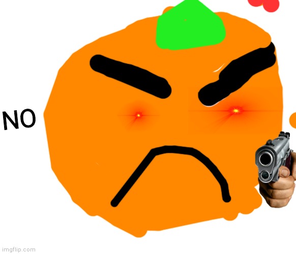 Orange wants you to shut up Blank Meme Template