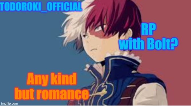 RP with Bolt? Any kind but romance | made w/ Imgflip meme maker