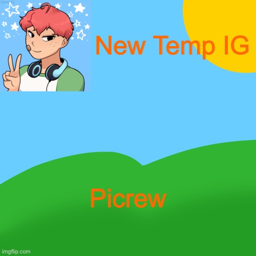 LuckyGuy_17 Picrew Announcement | New Temp IG; Picrew | image tagged in luckyguy_17 picrew announcement | made w/ Imgflip meme maker