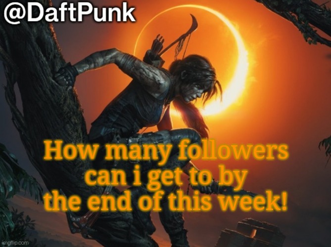Hey you little Crofty! ♥ | How many followers can i get to by the end of this week! | image tagged in hey you little crofty | made w/ Imgflip meme maker