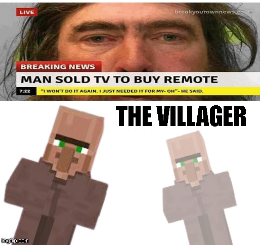 Awfully generated repost be like: | THE VILLAGER | image tagged in blank white template | made w/ Imgflip meme maker