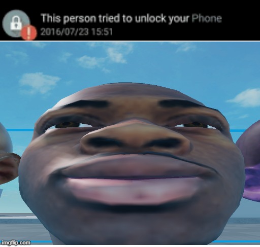 this person tried to unlock your phone | image tagged in cringe,funny | made w/ Imgflip meme maker