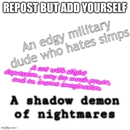 An edgy military dude who hates simps | made w/ Imgflip meme maker