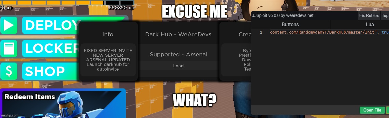 jjsploit be like | EXCUSE ME; WHAT? | image tagged in roblox,robloxexploiting,wearedevs,jjsploit | made w/ Imgflip meme maker