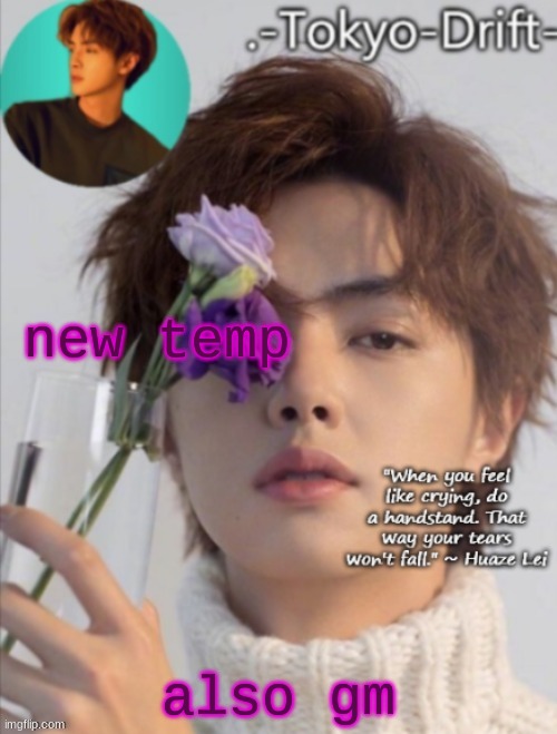 i gtg soon to a restaurant | new temp; also gm | image tagged in huaze lei temp ty yachi | made w/ Imgflip meme maker