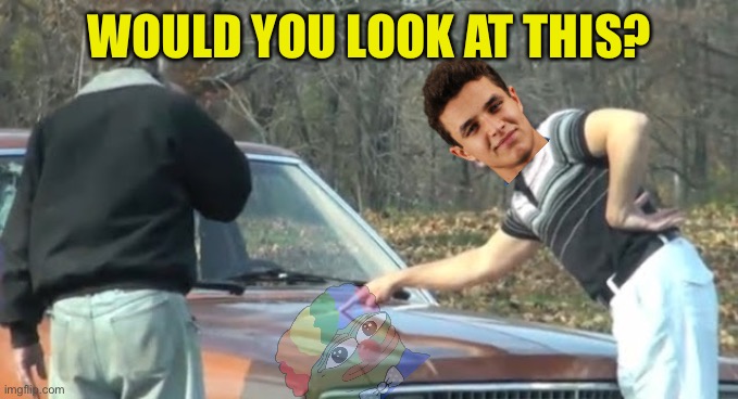 Only a clown in a car could spot a clown on a car, thanks for making a transparent lando | WOULD YOU LOOK AT THIS? | image tagged in would you look at that,pepe party | made w/ Imgflip meme maker