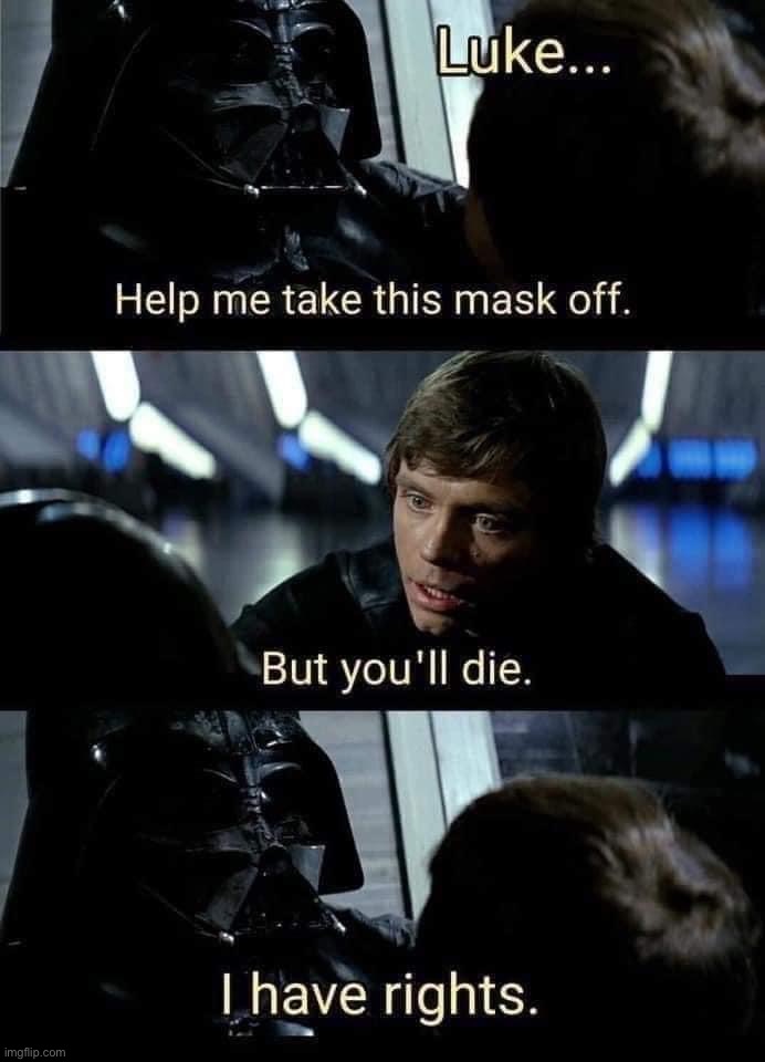 Darth Vader antimasker | image tagged in darth vader antimasker | made w/ Imgflip meme maker