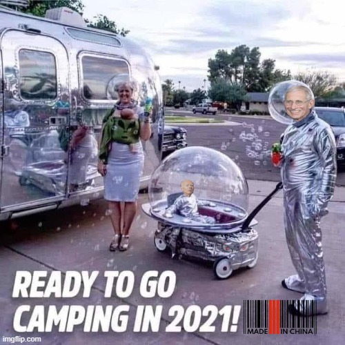 The Kung-Flu effect | image tagged in covid-19,funny,lockdown,camping,dr fauci,joe biden | made w/ Imgflip meme maker
