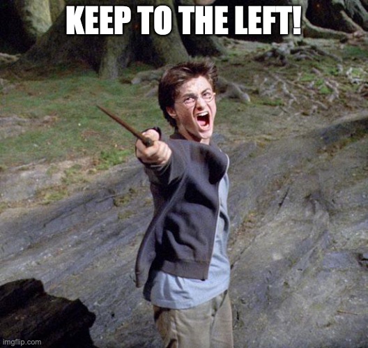 Stairwell Safety |  KEEP TO THE LEFT! | image tagged in harry potter | made w/ Imgflip meme maker