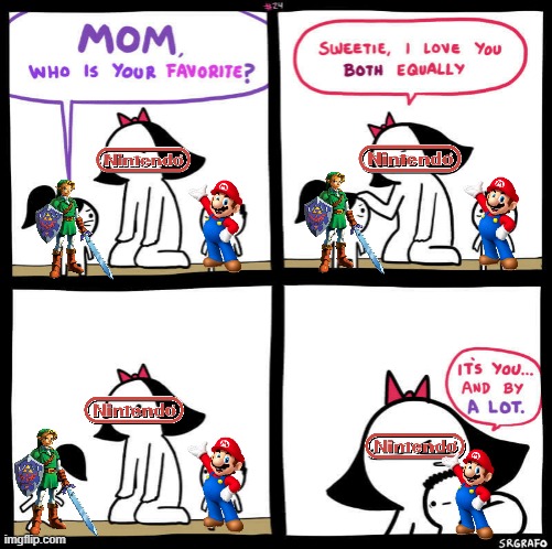 Where's the lie? | image tagged in mom who is your favorite,nintendo,link,mario,legend of zelda,super mario | made w/ Imgflip meme maker