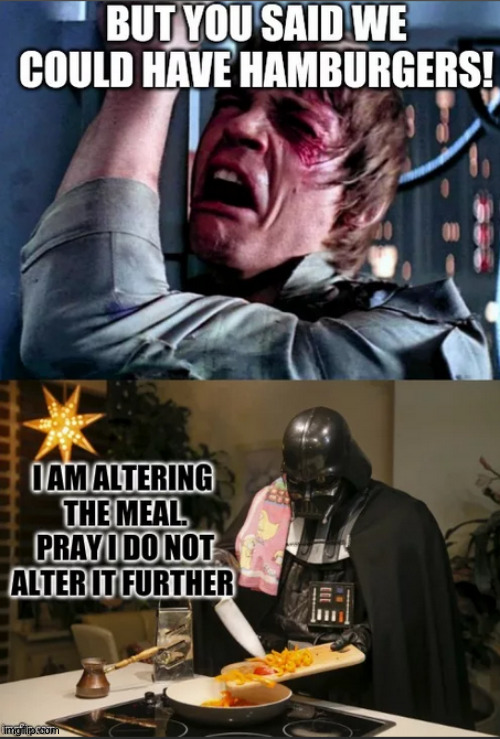 Skywalker Family dinner(found this post made 2 years ago, repost) | image tagged in funny memes | made w/ Imgflip meme maker