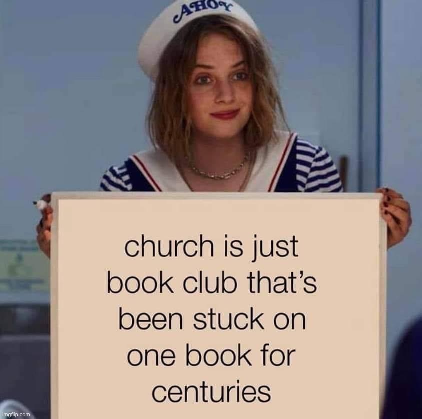 oof | image tagged in church is just book club,repost,church,book club,oof,bible | made w/ Imgflip meme maker