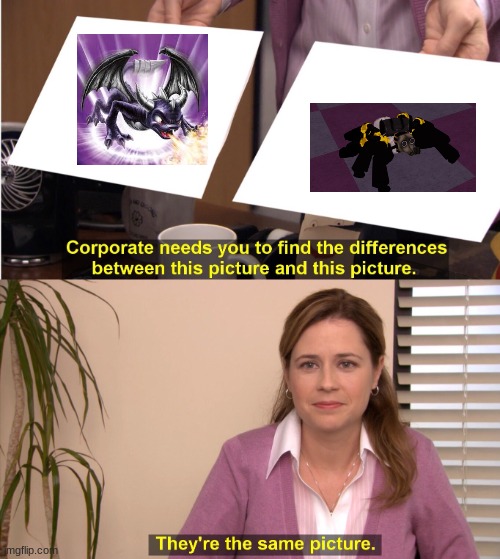 They're The Same Picture Meme | image tagged in memes,they're the same picture | made w/ Imgflip meme maker