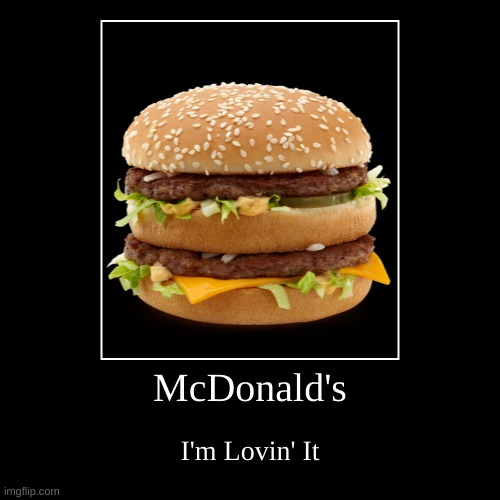 McDonald's | image tagged in funny,demotivationals | made w/ Imgflip demotivational maker