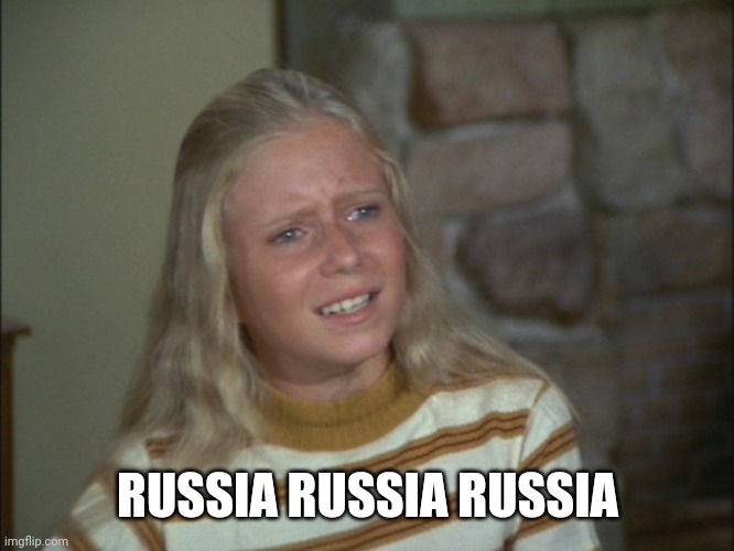 marcia marcia marcia | RUSSIA RUSSIA RUSSIA | image tagged in marcia marcia marcia | made w/ Imgflip meme maker