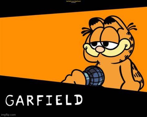 "yea i make mods" | image tagged in fnf,garfield | made w/ Imgflip meme maker