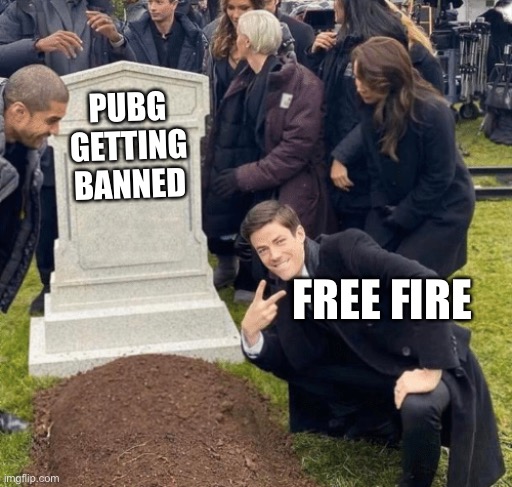 Grant Gustin over grave | PUBG GETTING BANNED; FREE FIRE | image tagged in grant gustin over grave | made w/ Imgflip meme maker