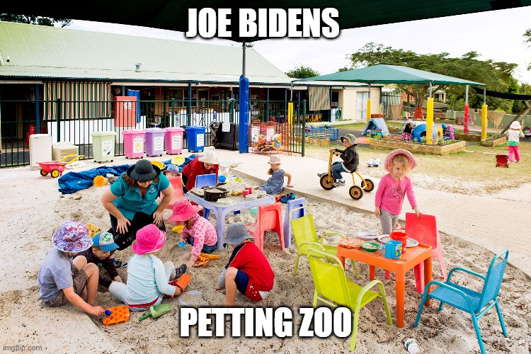 JOE BIDENS; PETTING ZOO | made w/ Imgflip meme maker