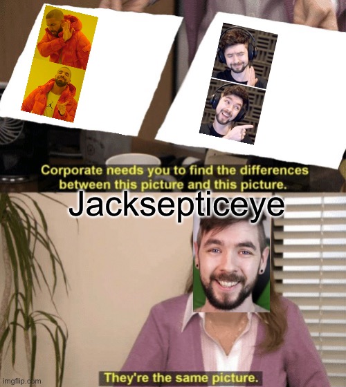 Let’s see how many views this meme will get! | Jacksepticeye | image tagged in corporate needs you to find the differences | made w/ Imgflip meme maker