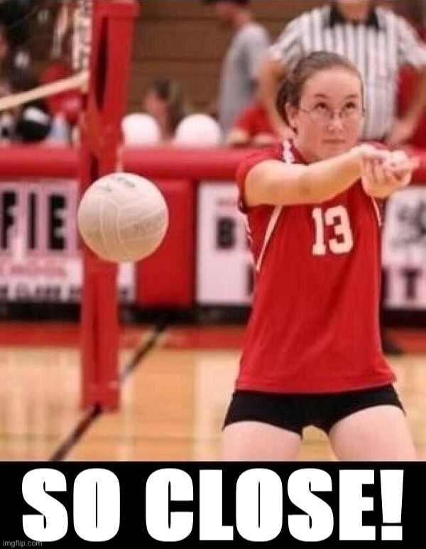 So close volleyball player Blank Meme Template