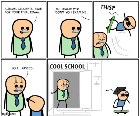 The Cool School | image tagged in cyanide and happiness,cyanide,comics/cartoons,comics,comic,school | made w/ Imgflip meme maker