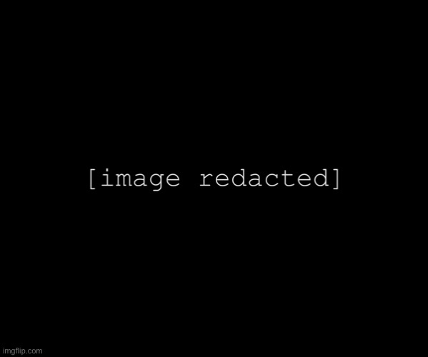 [title redacted] | image tagged in title redacted | made w/ Imgflip meme maker