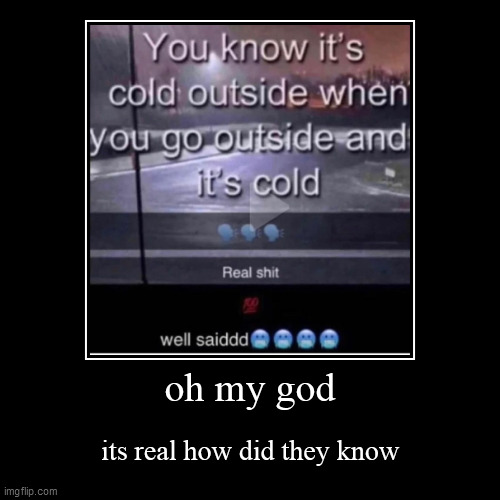 its real | image tagged in demotivationals,repost | made w/ Imgflip demotivational maker