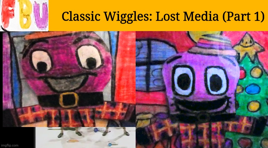 Classic Wiggles: Lost Media (Part 1) | Classic Wiggles: Lost Media (Part 1) | image tagged in the wiggles | made w/ Imgflip meme maker
