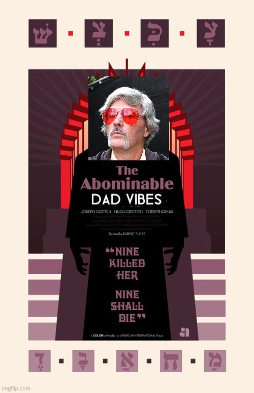 Dad vibes | image tagged in horror movie,funny meme | made w/ Imgflip meme maker
