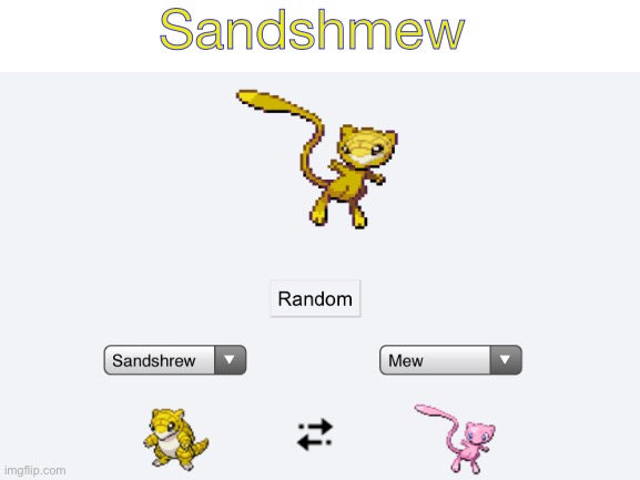 Sandshmew | made w/ Imgflip meme maker