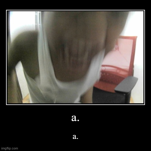 image tagged in funny,demotivationals | made w/ Imgflip demotivational maker