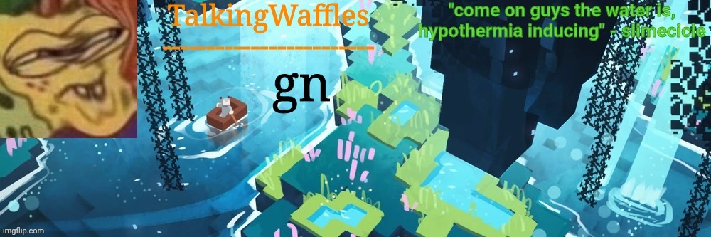 TalkingWaffles lush caves temp | gn; OverviewListenLyrics
Hold me tight,
Dance tonight,
The girl you fired is here.
I feel you tonight,
The mood is right,
It makes me want to cheer
Be and heart
The slightest taste,
Waiting to let go.
Who knows where the wind will blow?
Just go
With
The flow
So, don't get me wrong (Don't do it, it gets me down)
I want this feeling (Don't feel it, men around)
Party all night long (I'm not here to make friends)
So, don't get me wrong. (I'm just saying to drop your hands)
Hold me tight,
Dance tonight.
The girl you fired is here.
I feel you right
The mood is right
It makes me want to cheer
Be and heart
The slightest taste
Waiting to let go
Who knows where the wind will blow?
Just go
With
The flow
So, don't get me wrong, (Don't do it, it gets me down)
I want this feeling. (Don't feel it, men around)
Party all night long, (I'm not here to make friends)
So, don't get me wrong. (I'm just saying to drop your hands)
Don't do it, it gets me down
Don't feel it, men around
I'm not here to make friends
I'm just saying to drop your hands
Don't do it, it get's me down
Don't feel it, men around
I'm not here to make friends
I'm just saying to drop your hands | image tagged in talkingwaffles lush caves temp | made w/ Imgflip meme maker