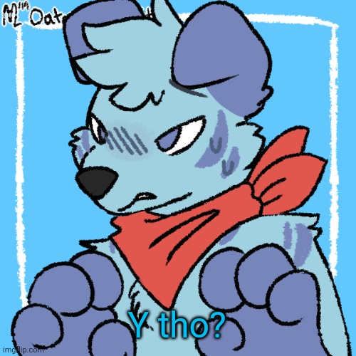 Larq | Y tho? | image tagged in larq | made w/ Imgflip meme maker