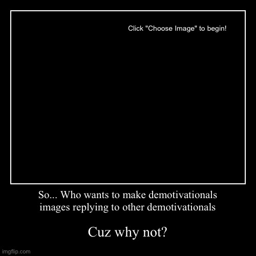 image tagged in funny,demotivationals | made w/ Imgflip demotivational maker