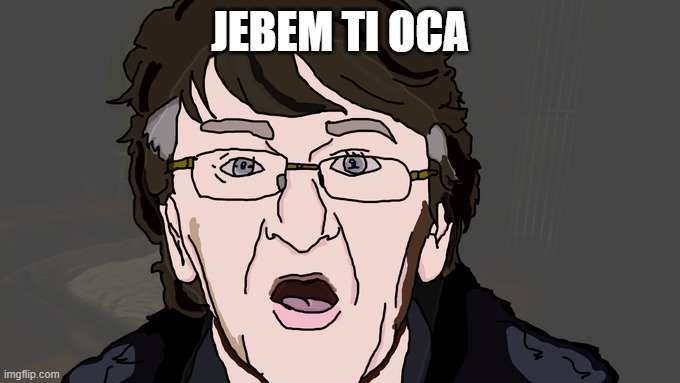 Bosnian man screaming | JEBEM TI OCA | image tagged in omco,bosnian memes,bosnia | made w/ Imgflip meme maker